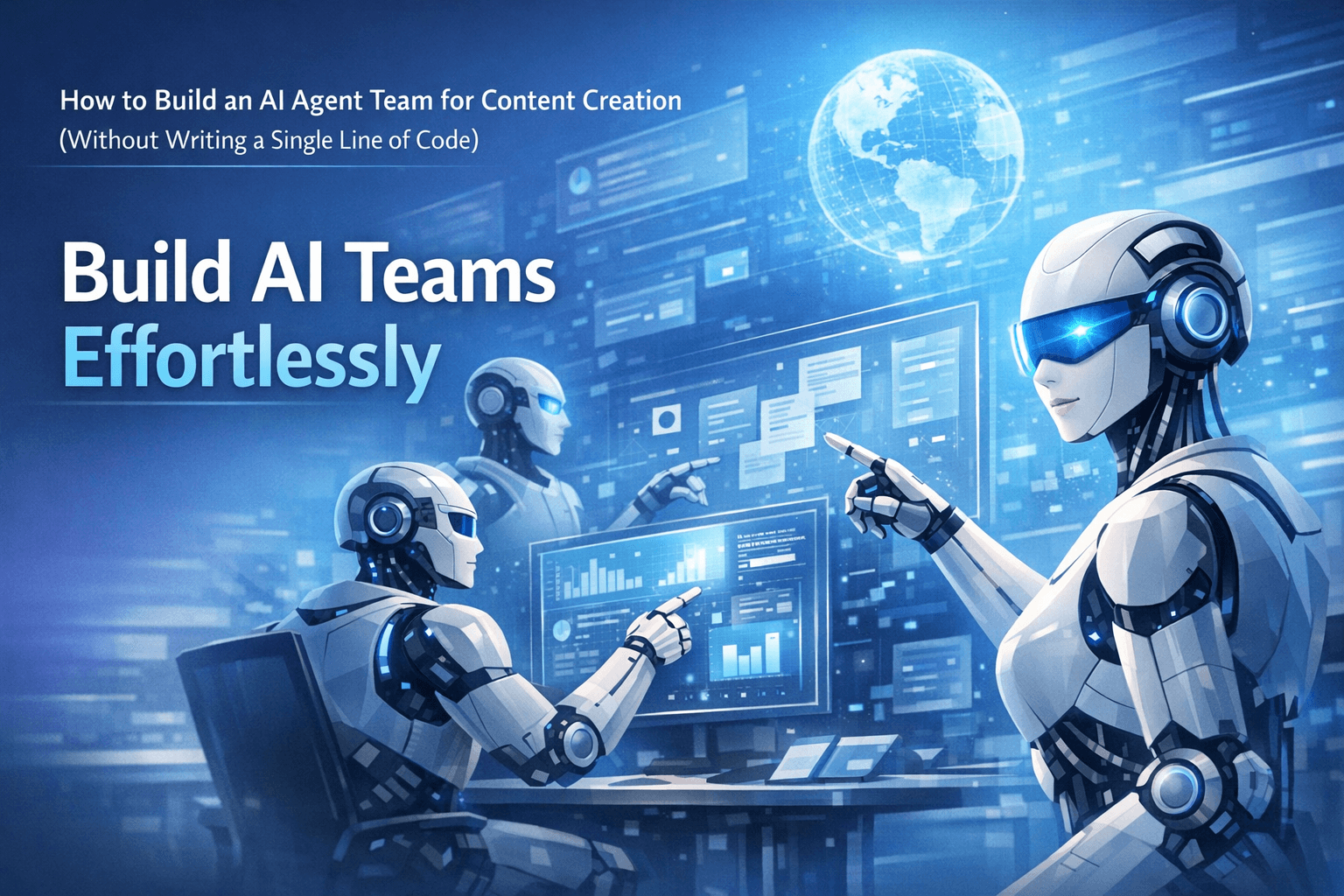 How to Build an AI Agent Team for Content Creation